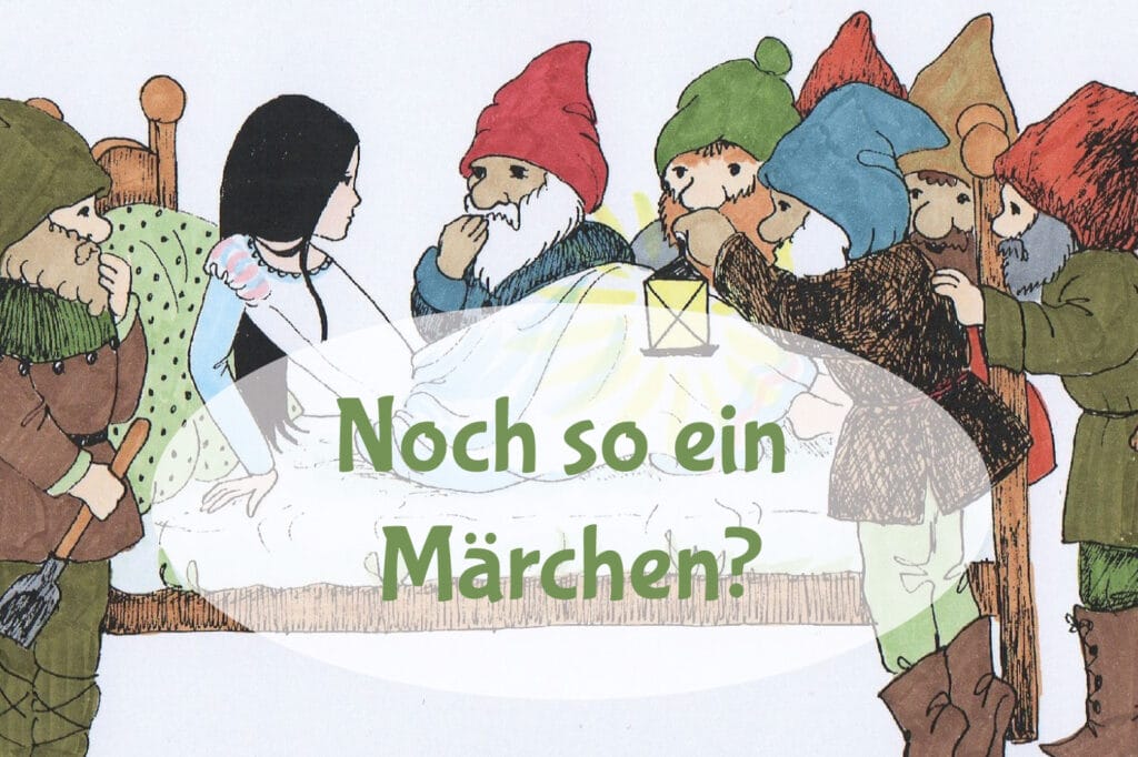 Noch so ein Märchen wie Schneewittchen?