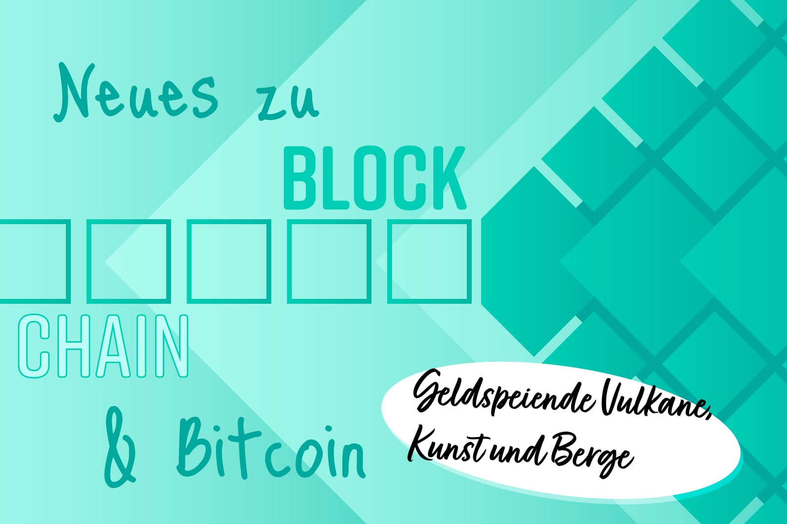 Geldspeiende Vulkane, Kunst und Berge – vielfältige Kryptowelt