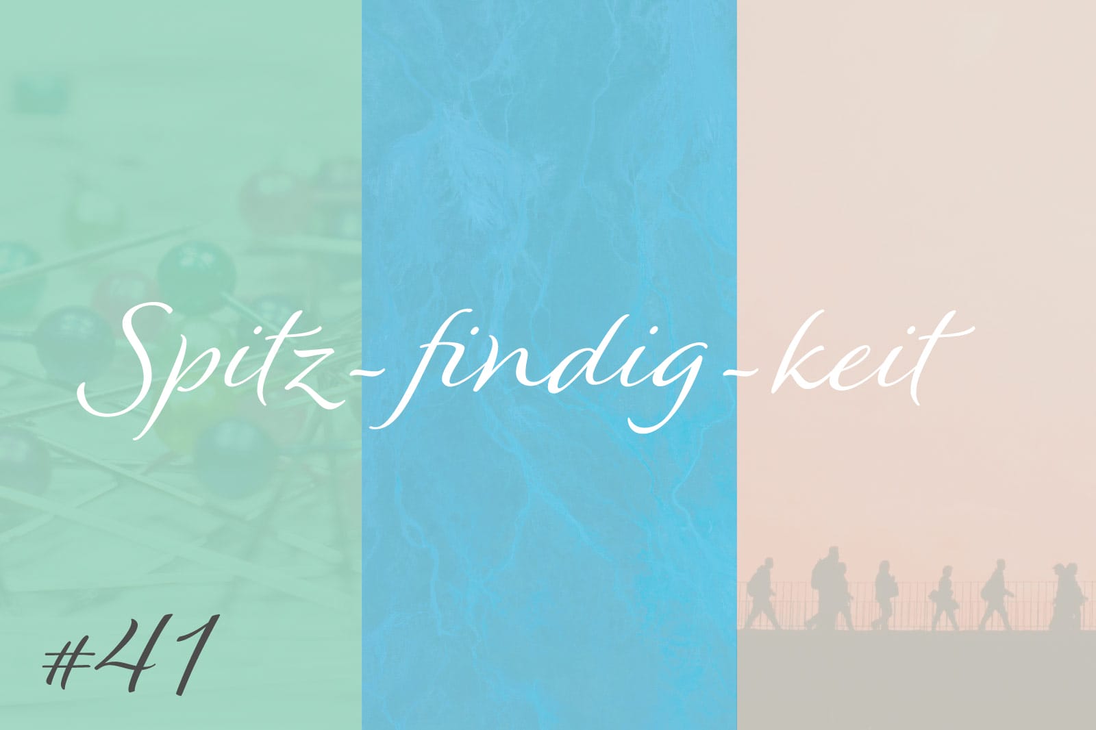 Spitz-findig-keit #41