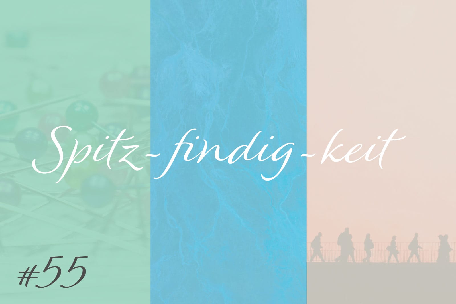 Spitz-findig-keit #55