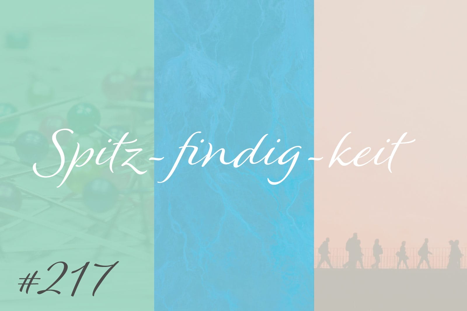 Spitz-findig-keit #217