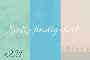 Spitzfindigkeiten zuhauf!