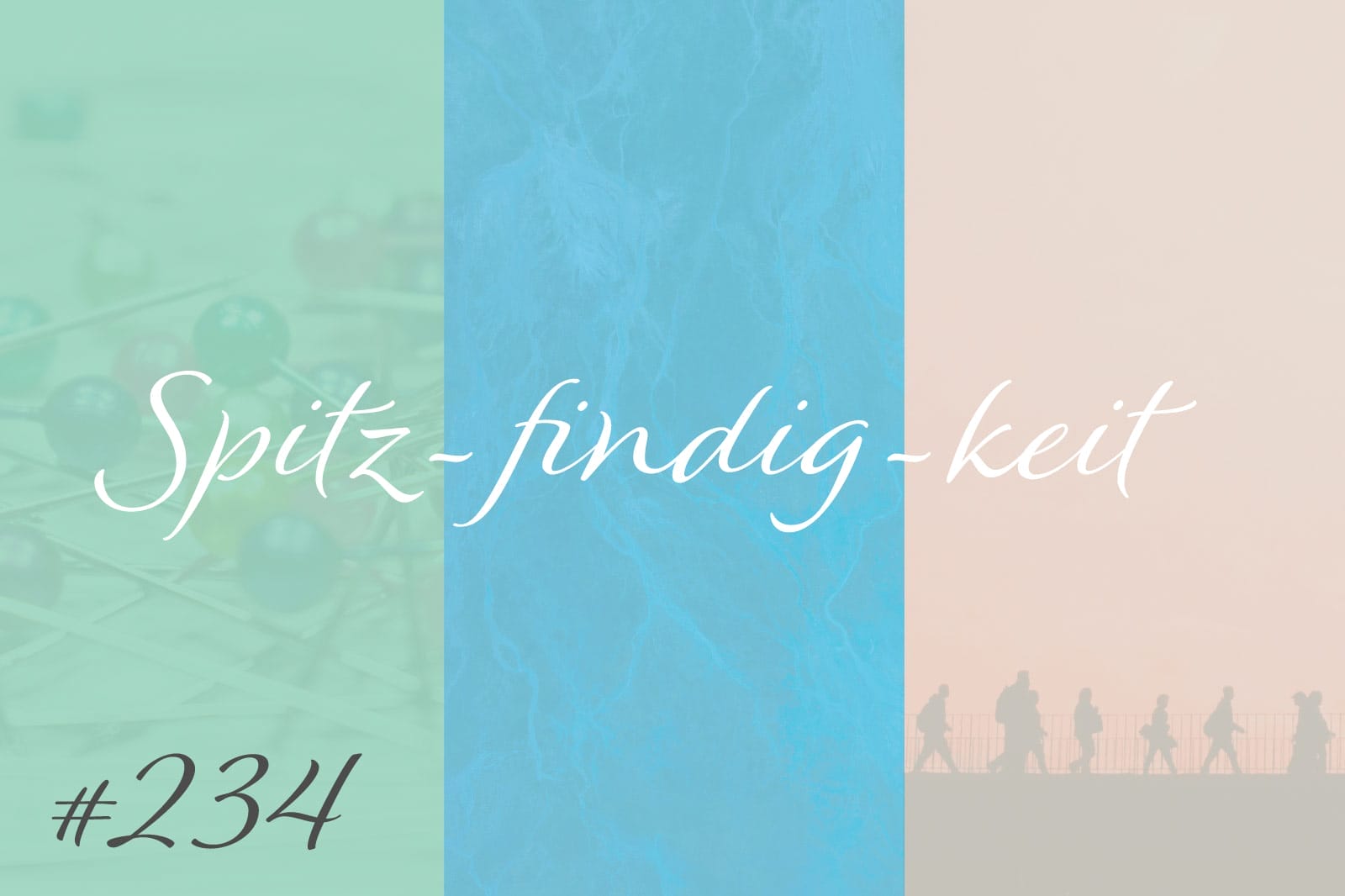Spitz-findig-keit #234