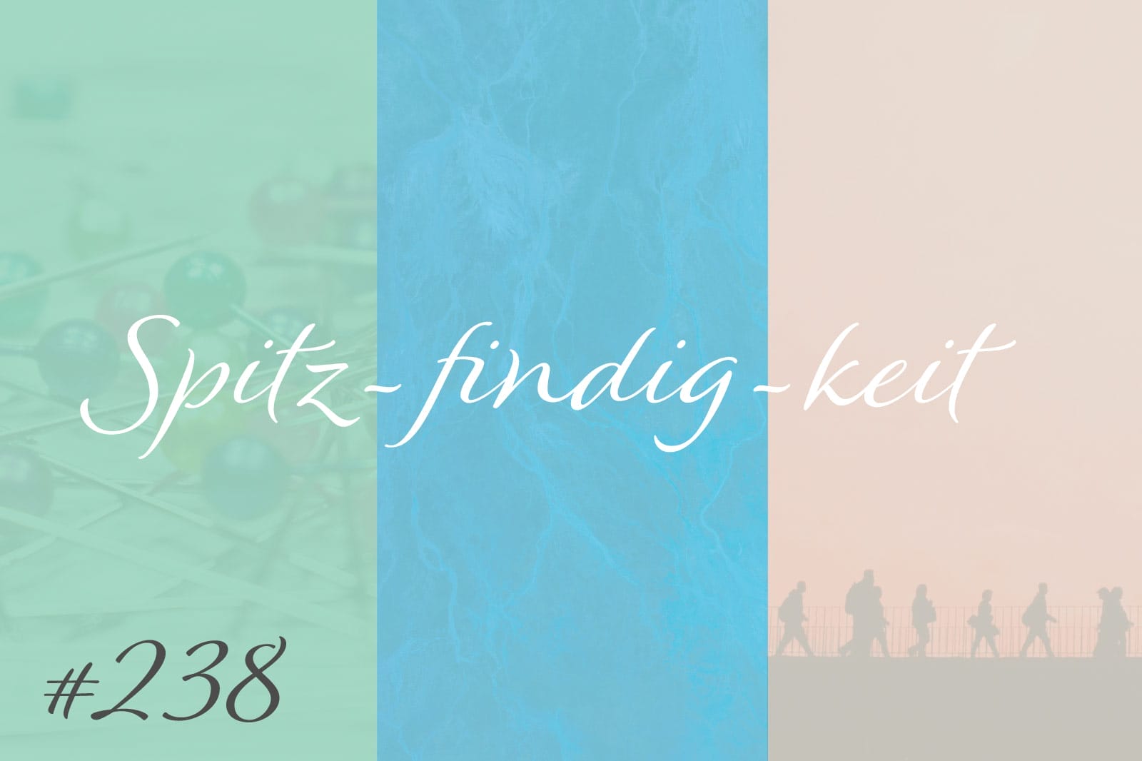 Spitz-findig-keit #238