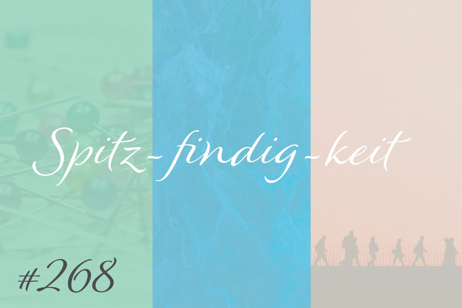 Spitz-findig-keit #268